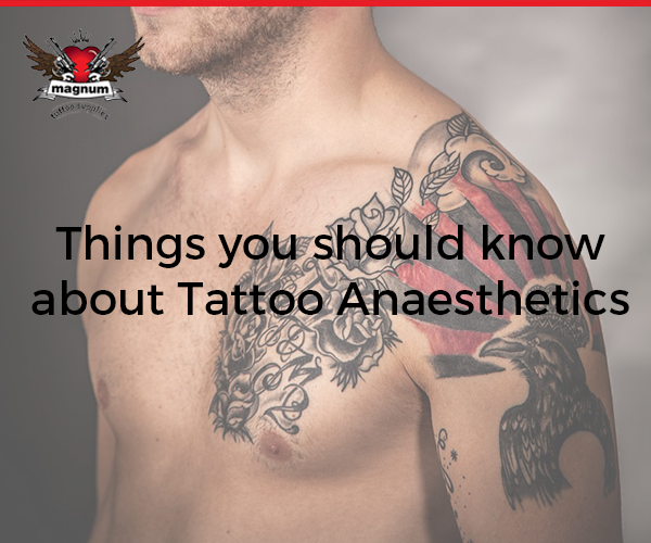 Things you should know about Tattoo Anaesthetics